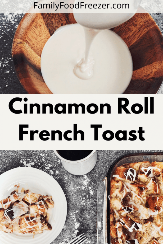 Cinnamon roll French toast | cinnamon French toast bake | overnight cinnamon roll French toast bake | homemade cinnamon roll French toast recipe | cinnamon roll French toast from scratch | overnight cinnamon French toast bake | cinnamon French toast bake with bread