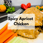 Spicy Apricot Chicken Freezer Meal